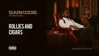 Sarkodie - Rollies and Cigars