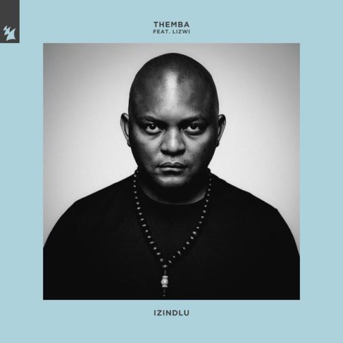 Themba - Izindlu Ft. Lizwi