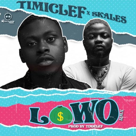 Timiclef - Lowo (Remix) Ft. Skales