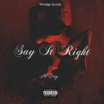 Al-Jay – Say It Right (Remix)