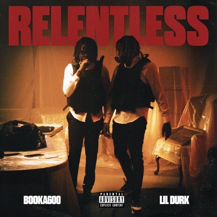 Booka600 – Relentless Ft. Lil Durk