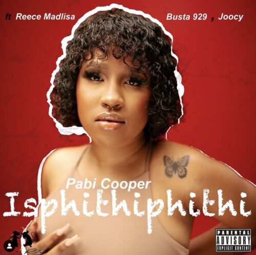 Cooper Pabi – Isphithiphithi Ft. Reece Madlisa & Busta 929