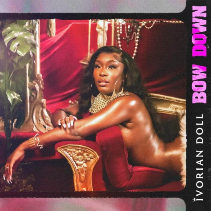 Ivorian Doll - Bow Down Mp3