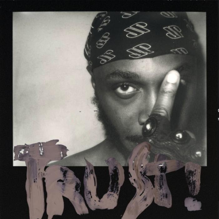 JPEGMAFIA - TRUST!