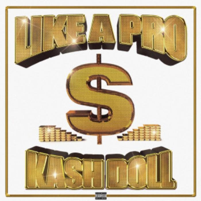 Kash Doll - Like A Pro Feat. Juicy J