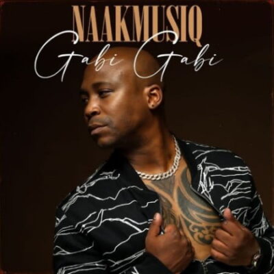 NaakMusiQ – Gabi Gabi Ft. The T Effect