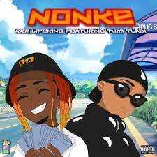 RichLifeKing – Nonke Ft. Tumi Tladi