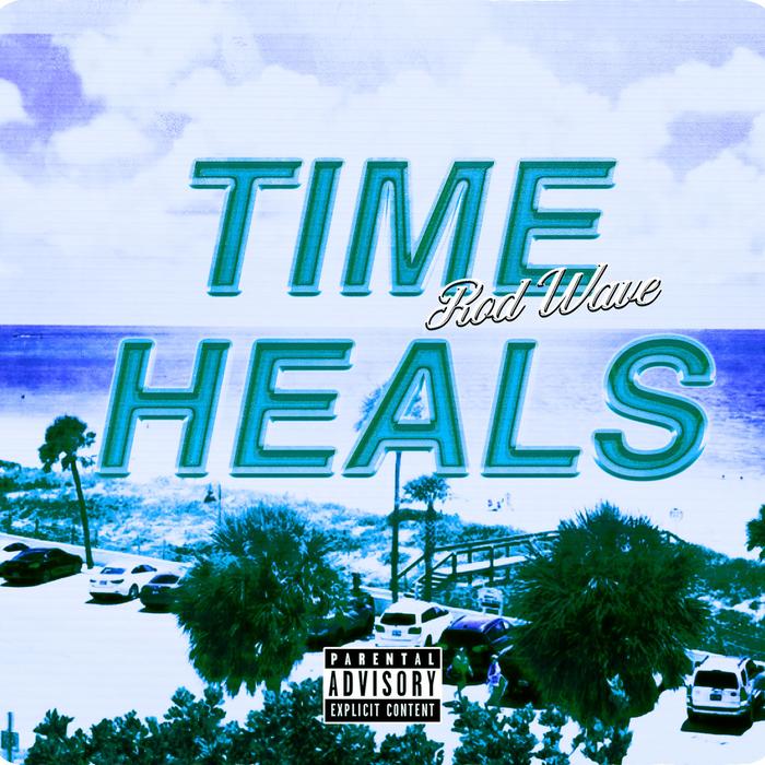 Rod Wave - Time Heals