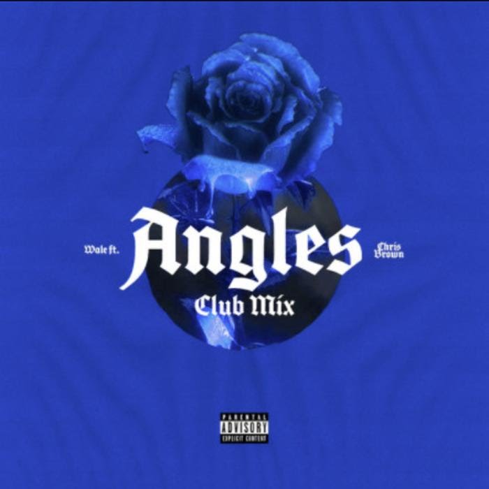 Wale – Angles [Club Mix] Ft. Chris Brown
