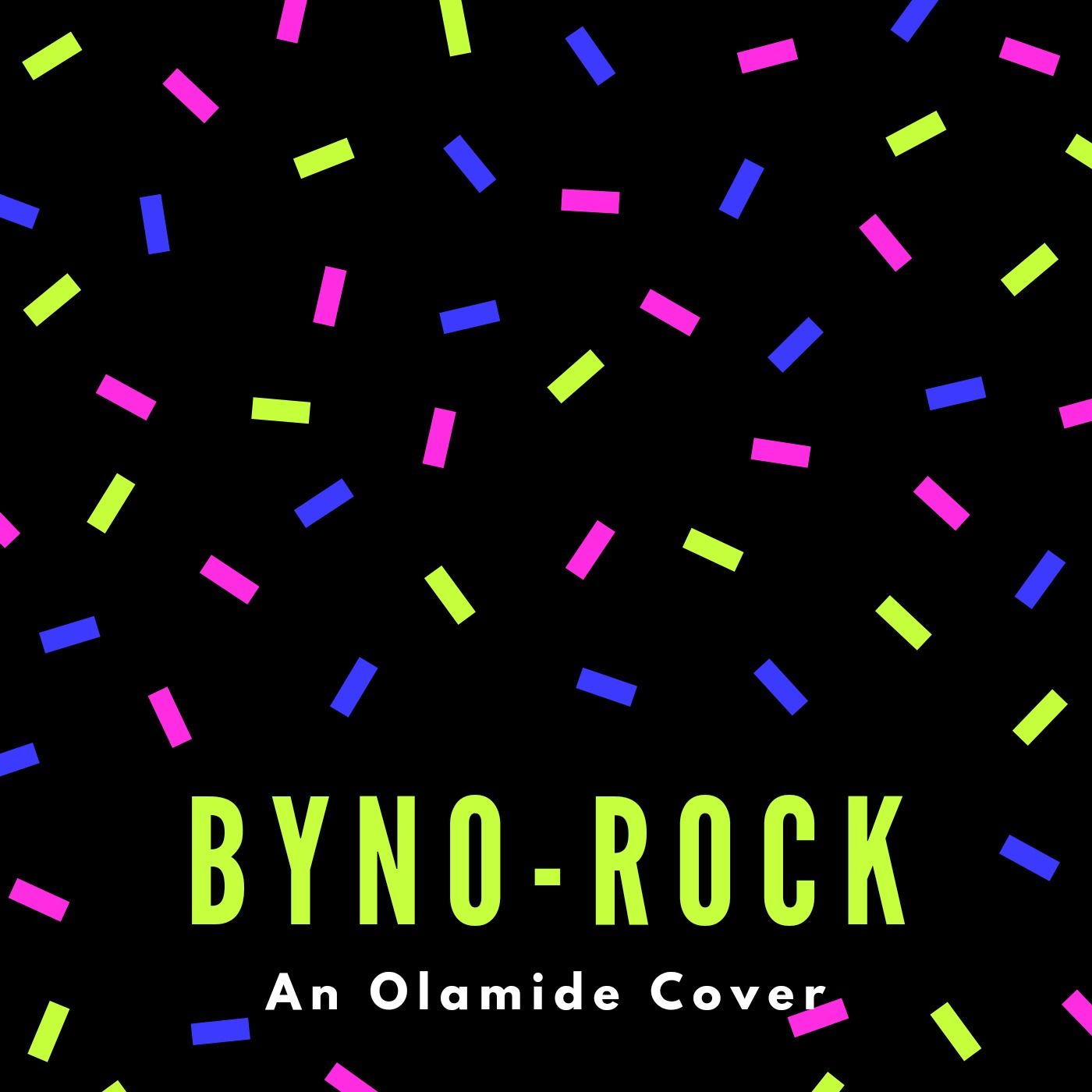 Byno - Rock (An Olamide Cover)