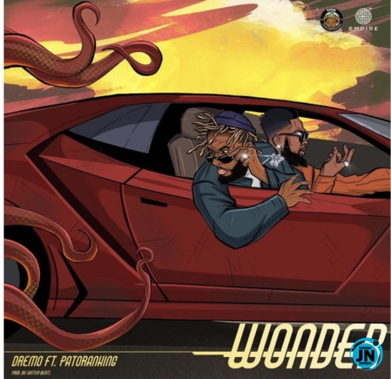 Dremo - Wonder Ft. Patoranking