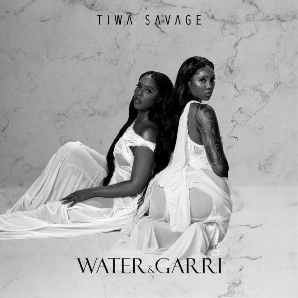 [FULL EP] Tiwa Savage - Water & Garri