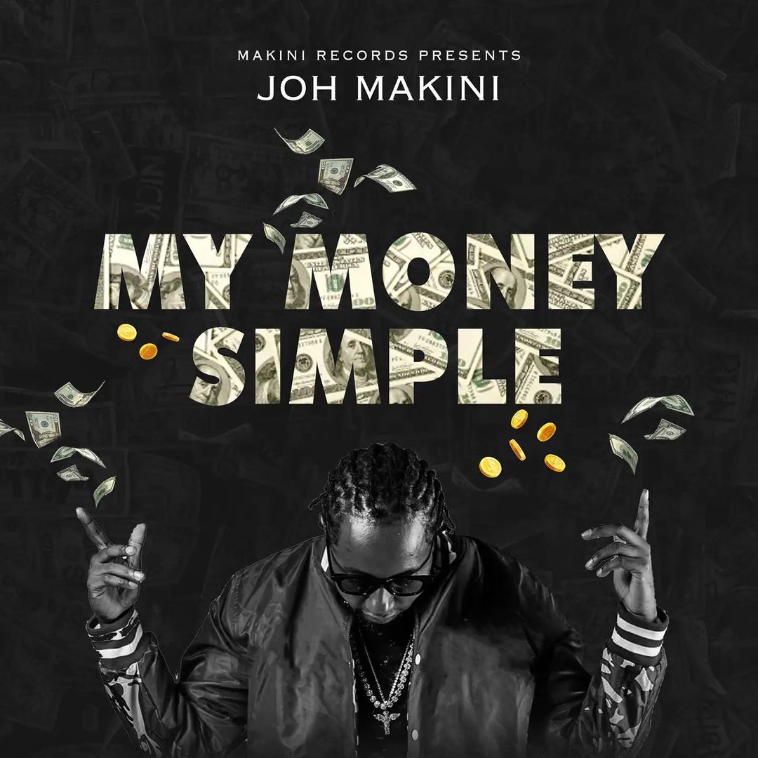 Joh Makini - My Money Simple