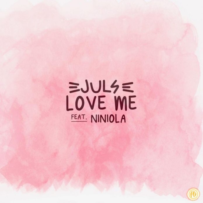Juls - Love Me Ft. Niniola