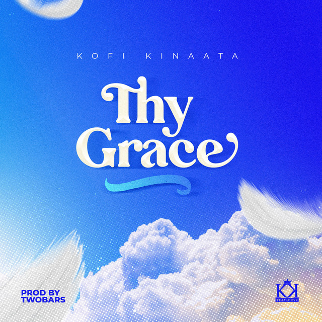 Kofi Kinaata - Thy Grace, Pt. II
