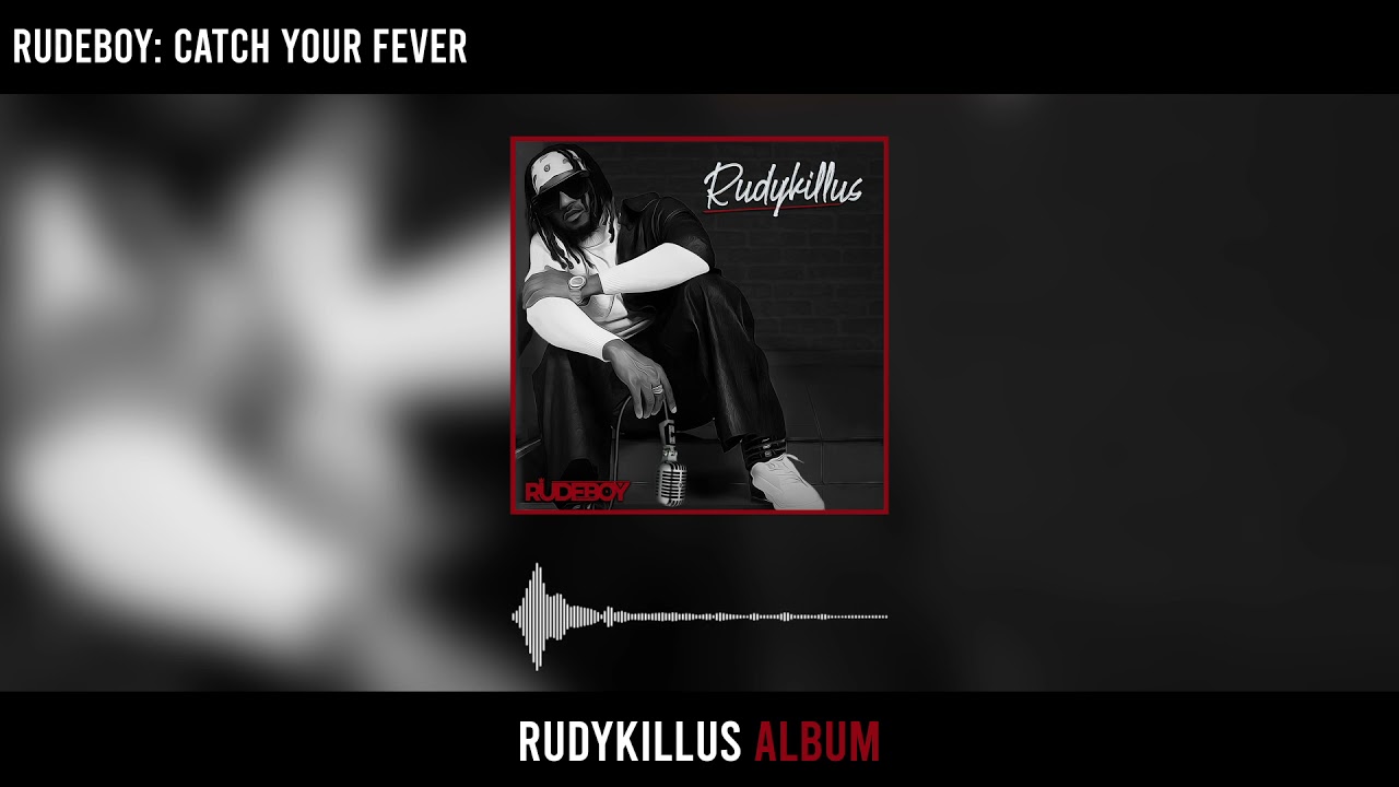 Rudeboy - Catch Your Fever