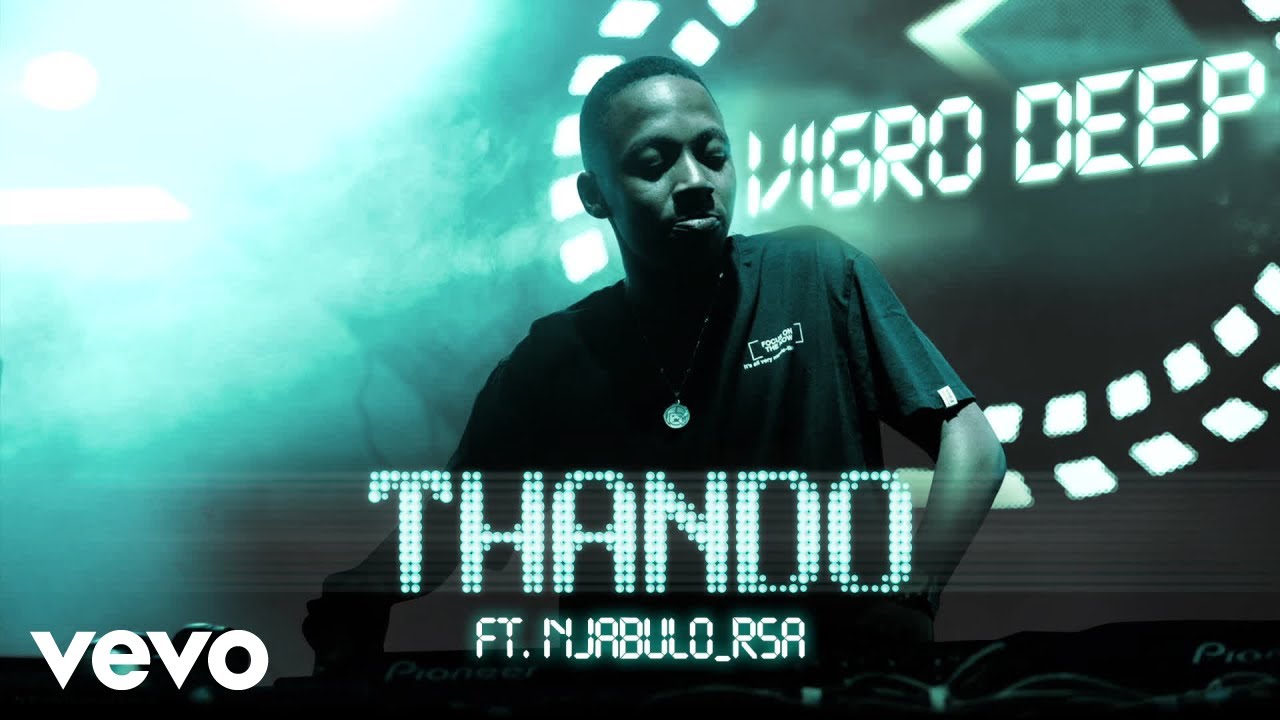 Vigro Deep - Thando Ft. Njabulo RSA