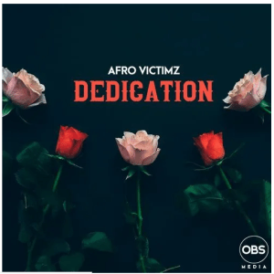 Afro Victimz – Dedication (Original Mix)