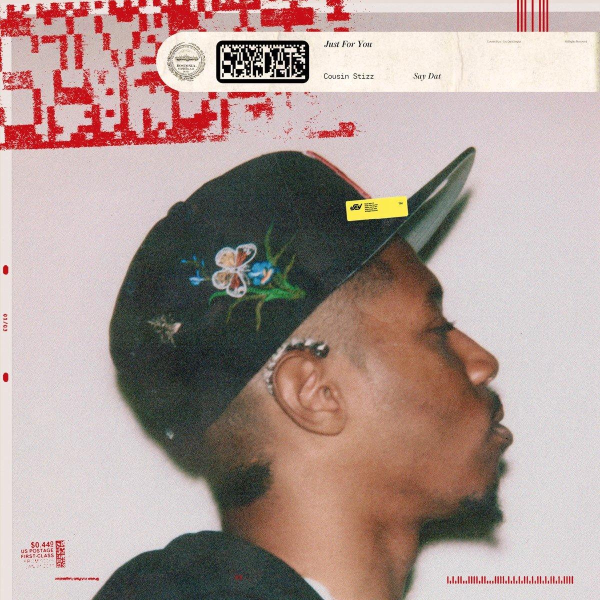Cousin Stizz - Say Dat Mp3