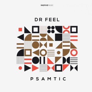 Dr Feel – Psamtic (Original Mix)