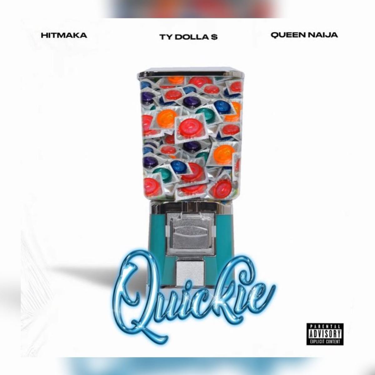 Hitmaka & Queen Naija Ft. Ty Dolla $ign – Quickie
