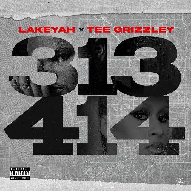 Lakeyah & Tee Grizzley - 313 x 414 ft DJ Drama Mp3