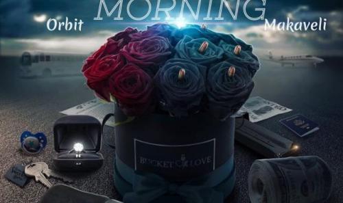 Orbit Makaveli – In The Morning