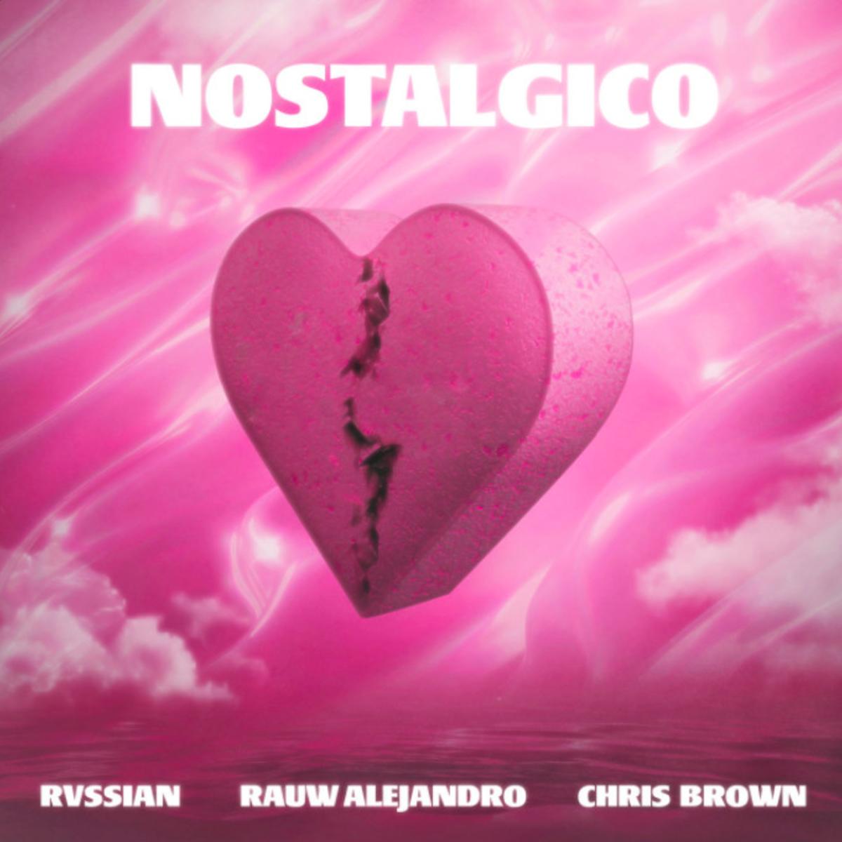 Rauw Alejandro & Rvssian Ft. Chris Brown – Nostálgico