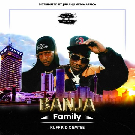 Ruff Kid – Banja (Family) ft. Emtee