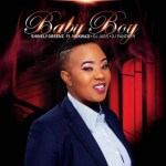 Shinely Greenz – Baby Boy ft. Nokwazi, Dj Jabs & DJ Panther