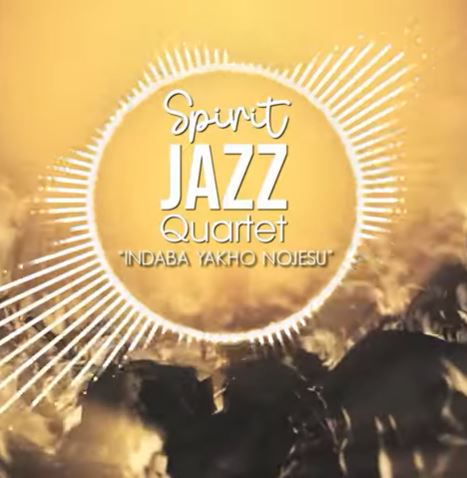Spirit Of Praise – Spirit Jazz Quartet (Indaba Yakho NoJesu)