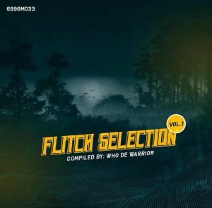 Who De Warrior – Flitch Selection Vol. 1