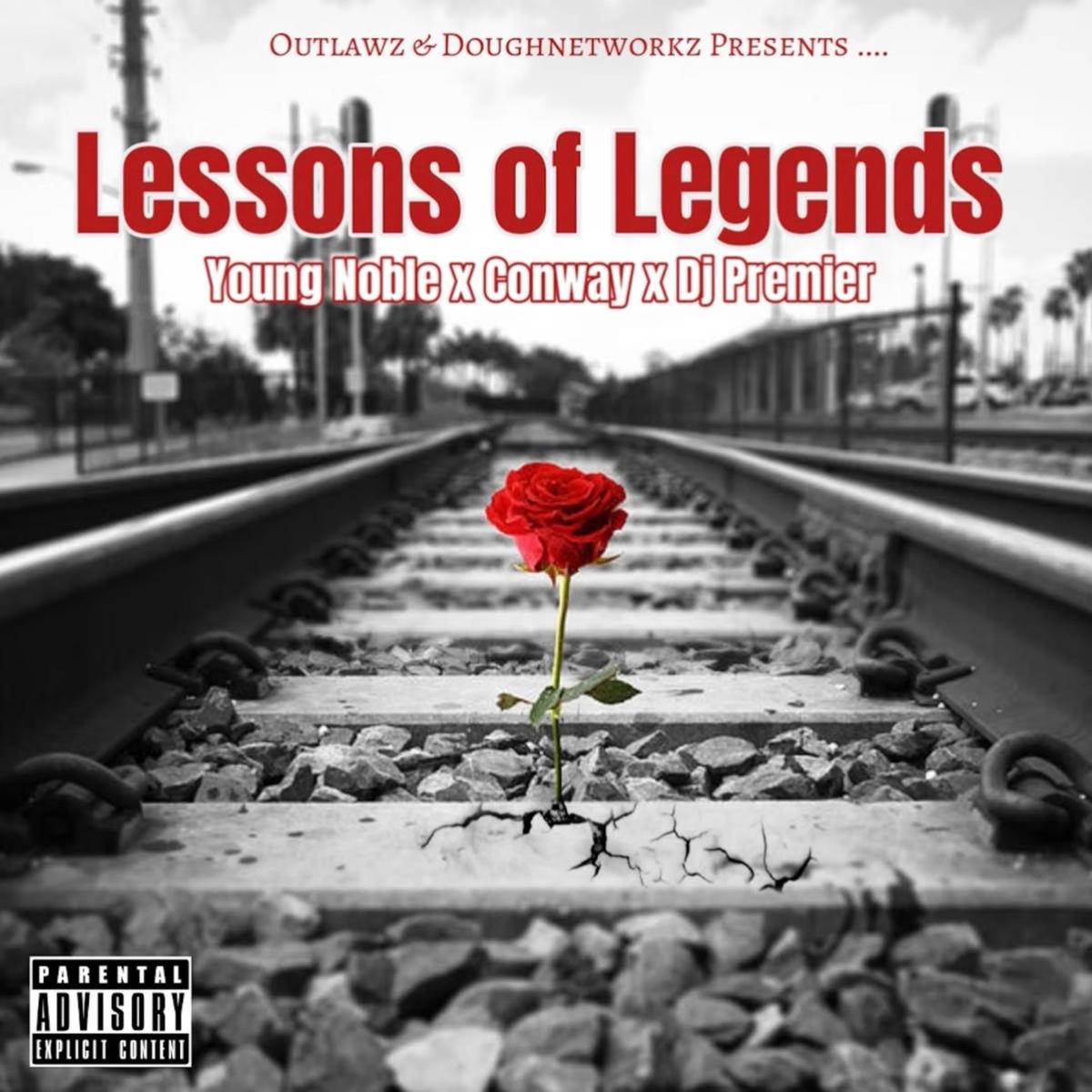 Young Noble (The Outlawz) Ft. Conway The Machine - Lessons Of Legends