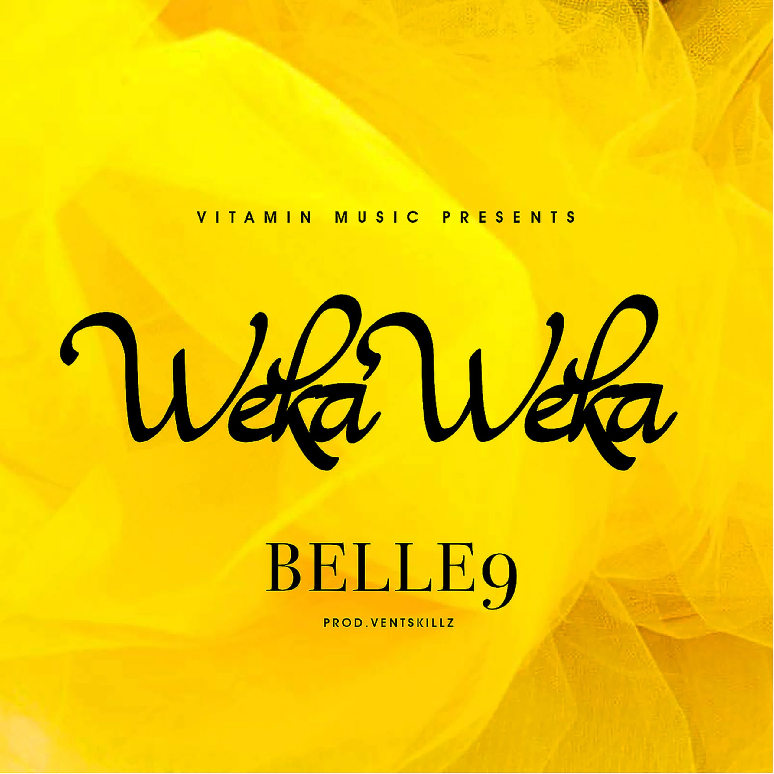 Belle 9 - Weka Weka
