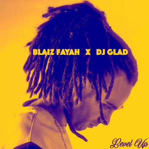 Blaiz Fayah x Dj Glad - 10/10