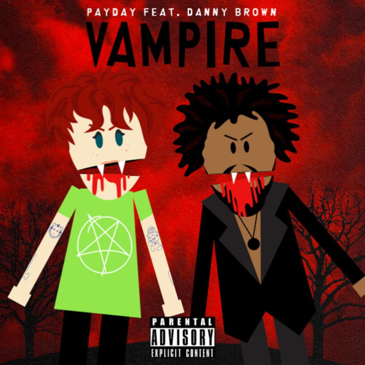 Payday - Vampire Ft. Danny Brown