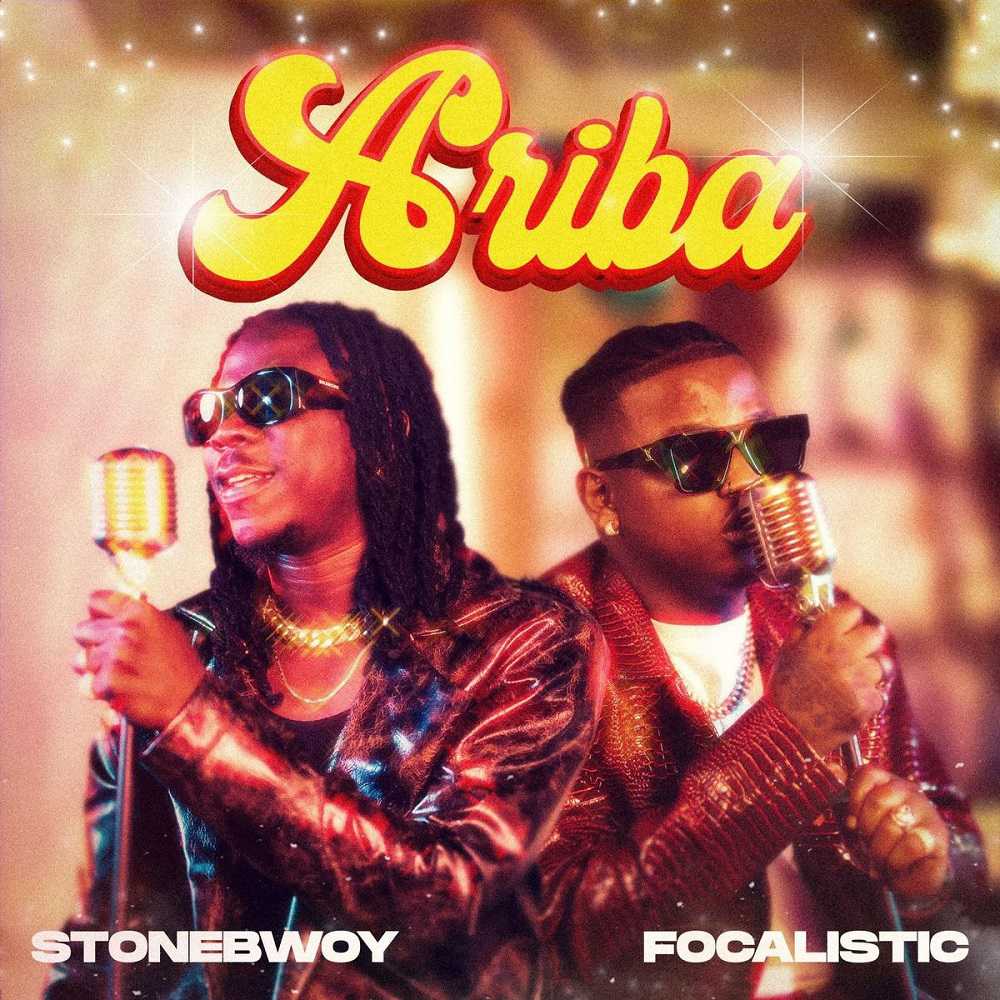 Stonebwoy - Ariba Ft. Focalistic