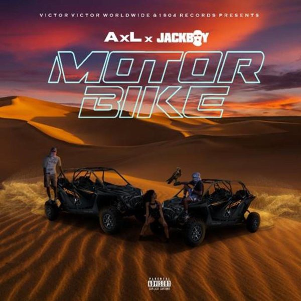 AxL – Motorbike Ft. JackBoy