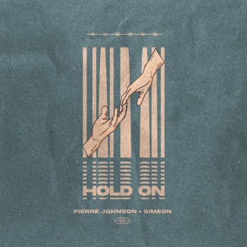 Pierre Johnson & Simeon – Hold On