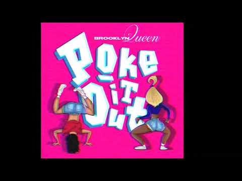 Brooklyn Queen - Poke It Out