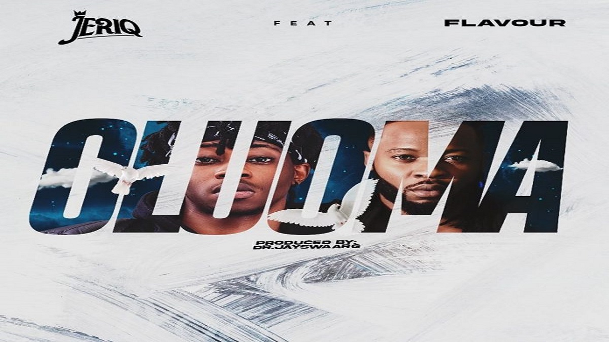 Jeriq – Oluoma Ft. Flavour