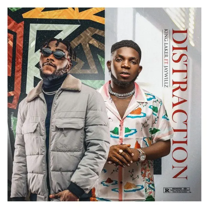 King Laker - Distraction Ft. Jaywillz