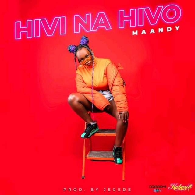 Maandy - Hivi na Hivo