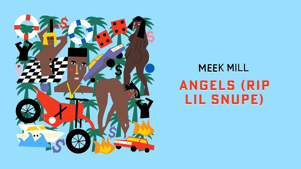Meek Mill - Angels (RIP Lil Snupe)