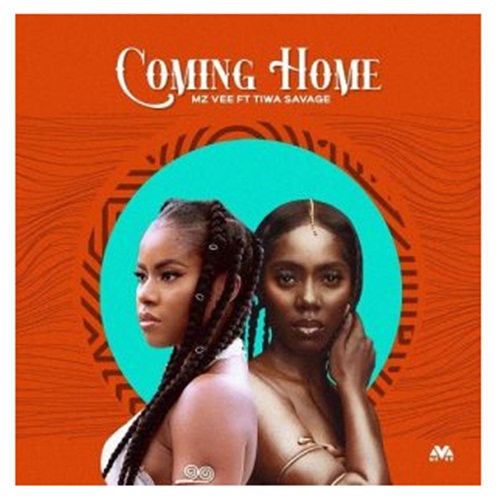 MzVee - Coming Home Ft. Tiwa Savage