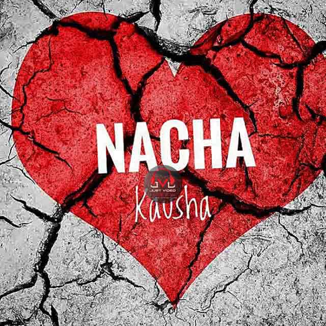 Nacha - Kausha