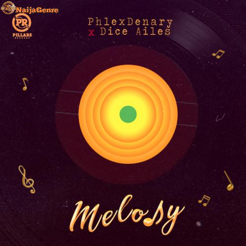 Phlexdenary x Dice Ailes - Melody