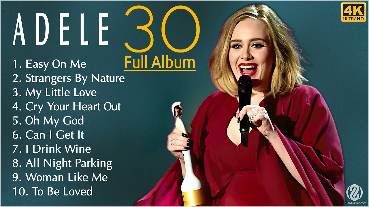 Adele – 30 (Full Album)