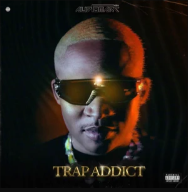 ALBUM: Audiomarc - Trap Addict