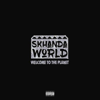 ALBUM: Skhandaworld - Welcome To The Planet